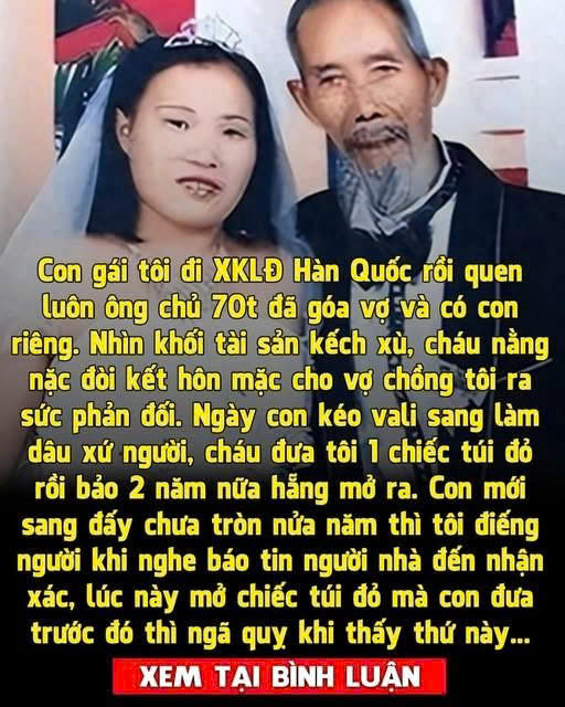 Con gái tôi vốn chăm chỉ và khát khao đổi đời, nên khi có cơ hội xuất khẩu lao động sang Hàn Quốc, nó chẳng ngần ngại. Ban đầu, con gửi tiền về đều đặn, gia đình tôi cũng mừng thầm