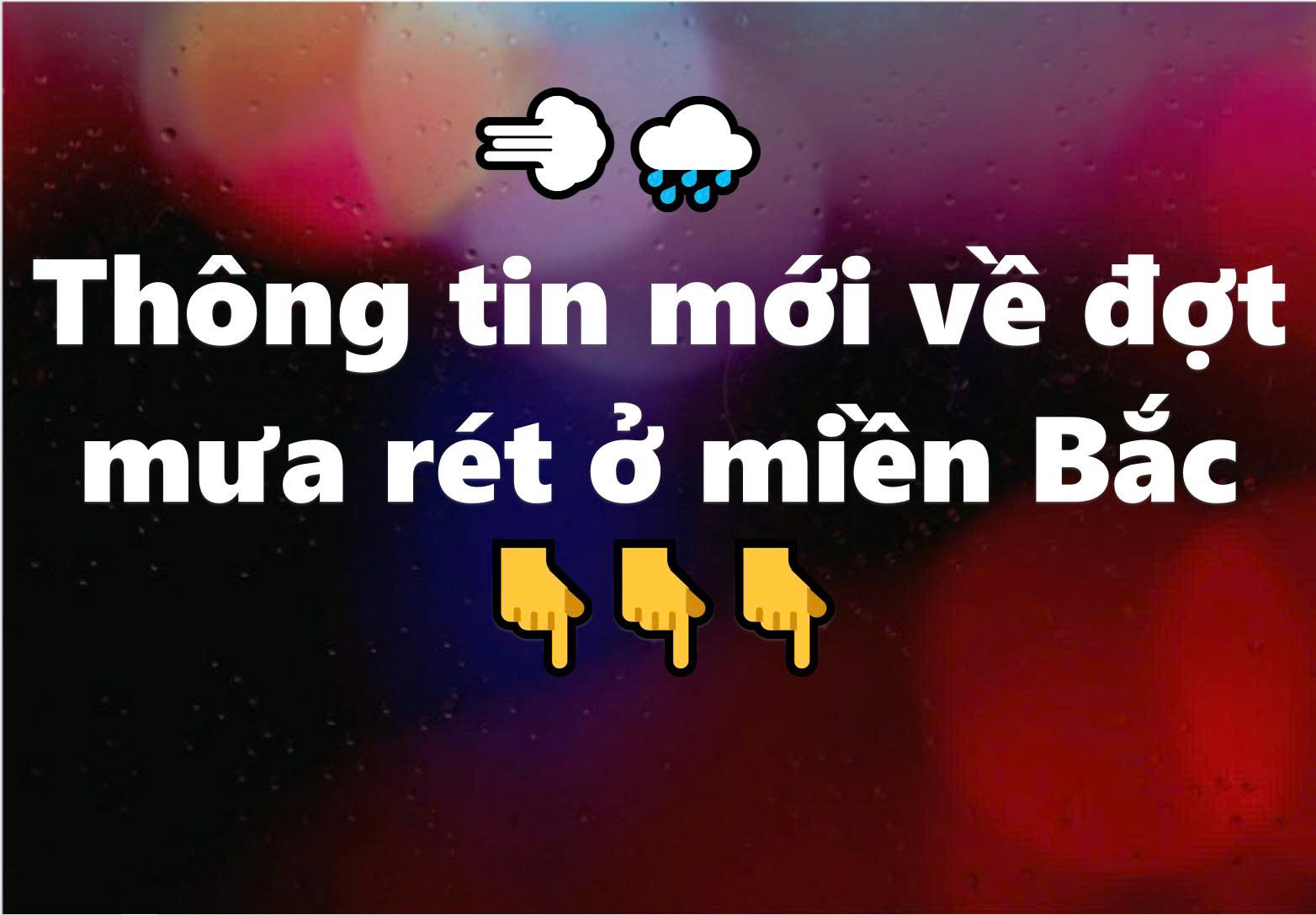 Thông tin mới về đợt mưa rét ở miền Bắc –